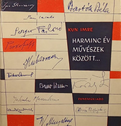 Kun Imre Zoltn - Harminc v mvszek kztt...