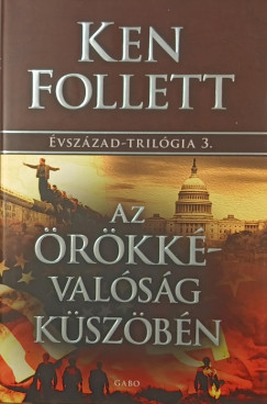 Ken Follett - Az rkkvalsg kszbn