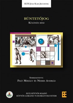 Dr. Nemes Andrs - Fil Mihly  (Szerk.) - Bntetjog - Klns rsz