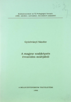Gyrivnyi Sndor - A magyar szakkpzs vezredes mltjbl