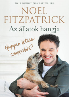 Noel Fitzpatrick - Az llatok hangja - Hogyan lettem szuperdoki?