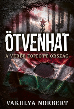 Vakulya Norbert - Ötvenhat