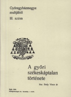 Bedy Vince - A gyri szkeskptalan trtnete