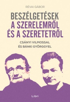 Rvai Gbor - Beszlgetsek a szerelemrl