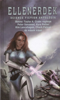 Taylor A. Crabe - Kyra Potter - Peter Sanawad - Nemes Istvn  (Szerk.) - Ellenrdek