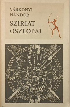 Vrkonyi Nndor - Sziriat oszlopai