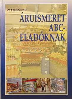 Dr. BUZ�S GIZELLA - �ruismeret ABC-elad�knak