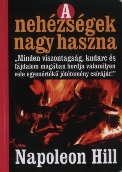 Napoleon Hill - A nehzsgek nagy haszna