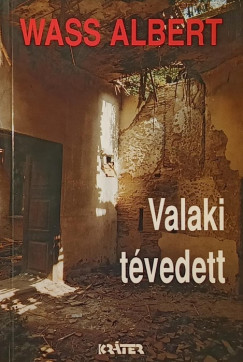 Wass Albert - Valaki tvedett