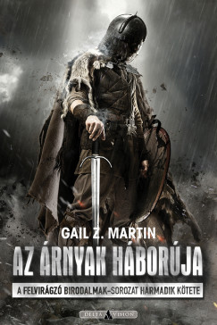 Gail Z. Martin - Sziklai Istvn  (Szerk.) - Az rnyak hborja