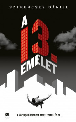 Szerencss Dniel - A 13. emelet