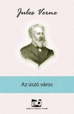 Jules Verne - Az ?sz vros