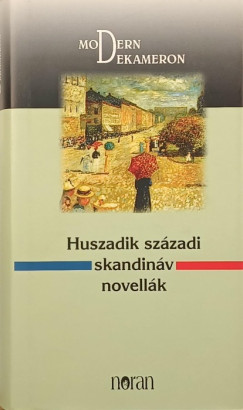 Szllsi Adrienne  (Szerk.) - Huszadik szzadi skandinv novellk