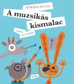 Kormos Istvn - A muzsiks kismalac