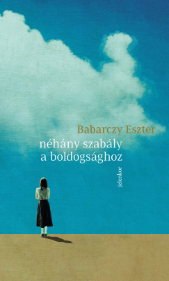 Babarczy Eszter - Nhny szably a boldogsghoz