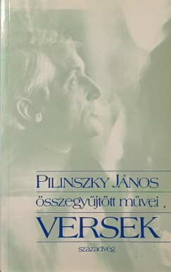 Pilinszky János - Pilinszky János összegyűjtött művei - Versek
