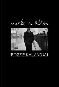 Szab R. dm - Rozs kalandjai