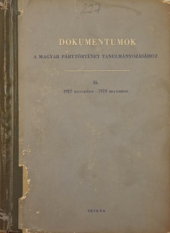 Dokumentumok a magyar prttrtnet tanulmnyozshoz II.