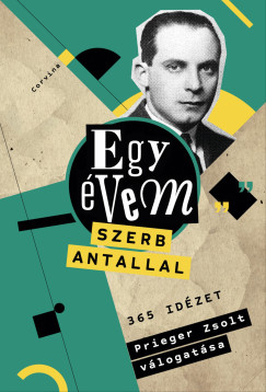 Prieger Zsolt  (Szerk.) - Egy vem Szerb Antallal