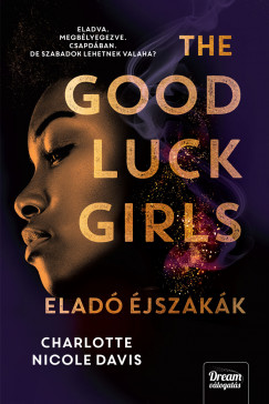 Charlotte Nicole Davis - The Good Luck Girls - Elad jszakk