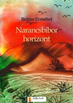 Brtn Erzsbet - Narancsbbor horizont