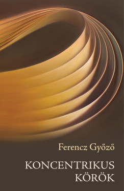 Ferencz Gy�z� - Koncentrikus k�r�k