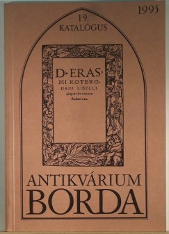 Antikvrium Borda 19. katalgus - Becses nyomtatvnyok s kziratok 1487-1994
