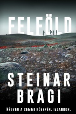 Steinar Bragi - Felfld