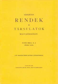 Tth Mike - Szerzetesrendek s trsulatok Magyarorszgon