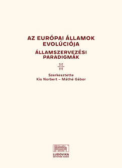 Kiss Norbert  (Szerk.) - Máthé Gábor  (Szerk.) - Az európai államok evolúciója
