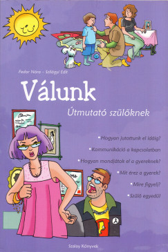Fedor Nra - Szilgyi Edit - Vlunk - tmutat szlknek