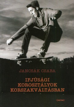 Jancsk Csaba - Ifjsgi korosztlyok korszakvltsban