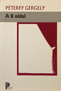 Péterfy Gergely - A B oldal