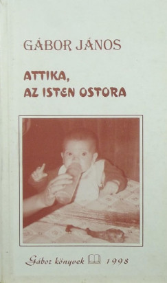 Gbor Jnos - Attika, az Isten ostora