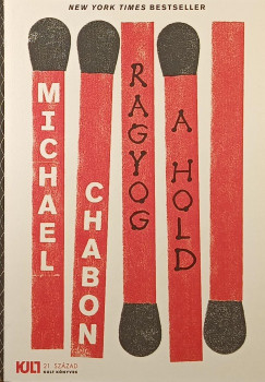 Michael Chabon - Ragyog a hold