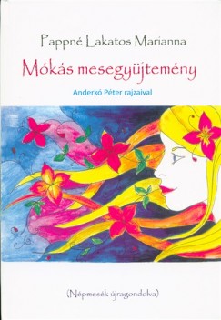 Pappn Lakatos Marianna - Mks mesegyjtemny