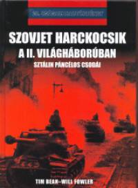 Tim Bean - William Fowler - Szovjet harckocsik a II. vilghborban