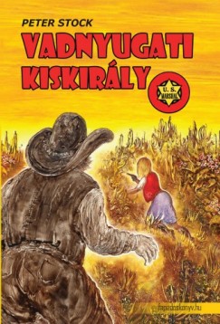 Peter Stock - Vadnyugati kiskirly