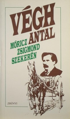 Vgh Antal - Mricz Zsigmond szekern