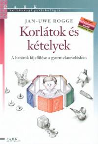 Jan Uwe Rogge - Korltok s ktelyek