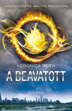 Veronica Roth - A beavatott