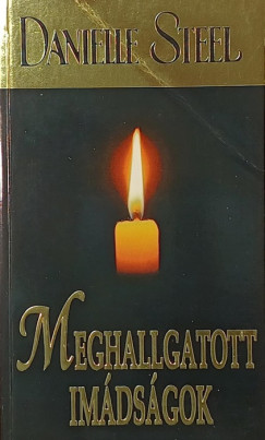 Danielle Steel - Meghallgatott imdsgok