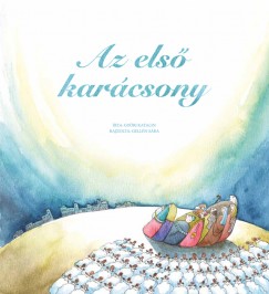 Gyri Katalin - Az els karcsony