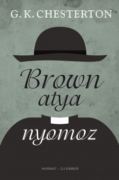 Gilbert Keith Chesterton - Brown atya nyomoz