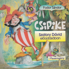 Fodor Sndor - Szatory Dvid - Csipike - Hangosknyv