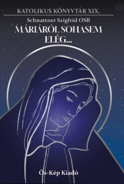 Schnattner Szigfrid - Mrirl sohasem elg...