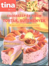 Trk Zsuzsa  (Szerk.) - Csodaszp s finom tortk, stemnyek