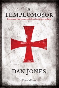 Dan Jones - A templomosok