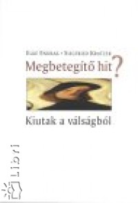 Elke Endrass - Megbetegt hit?