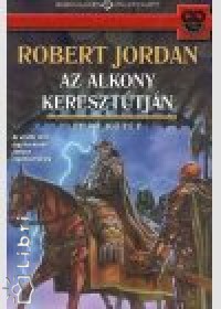 Robert Jordan - Az alkony kereszttjn I.